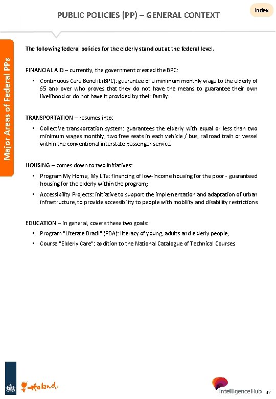 PUBLIC POLICIES (PP) – GENERAL CONTEXT Index Major Areas of Federal PPs The following