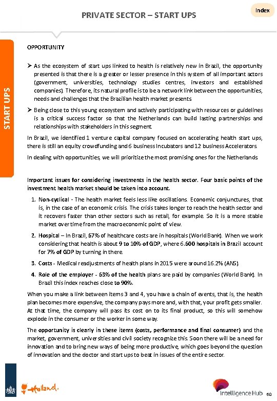 PRIVATE SECTOR – START UPS Index START UPS OPPORTUNITY Ø As the ecosystem of