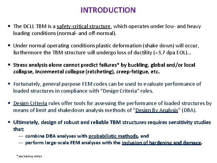 INTRODUCTION § The DCLL TBM is a safety-critical structure, which operates under low- and