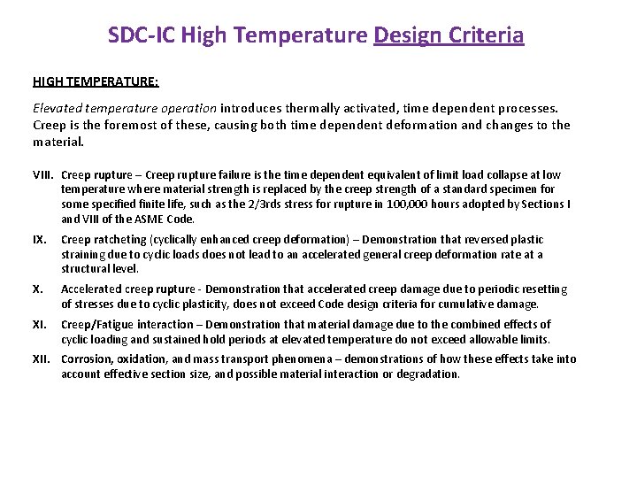 SDC-IC High Temperature Design Criteria HIGH TEMPERATURE: Elevated temperature operation introduces thermally activated, time