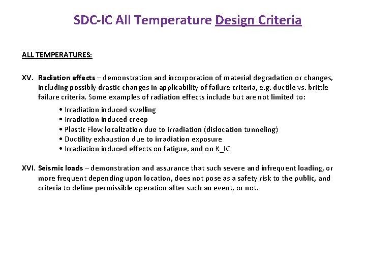 SDC-IC All Temperature Design Criteria ALL TEMPERATURES: XV. Radiation effects – demonstration and incorporation