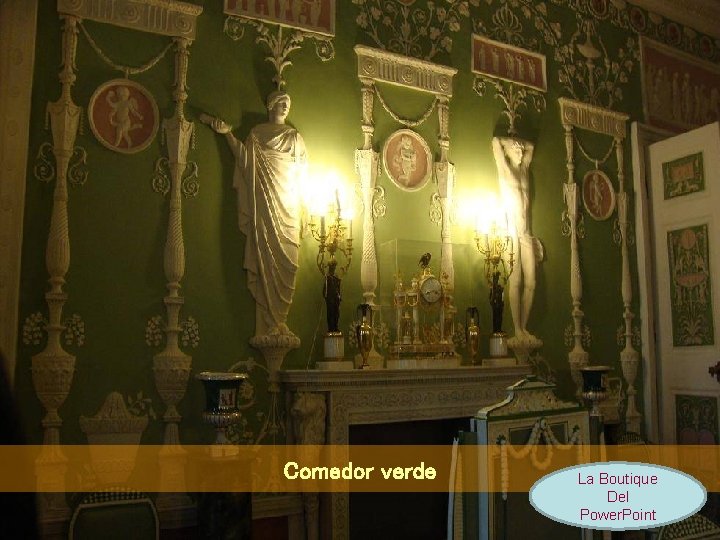 Comedor verde La Boutique Del Power. Point 