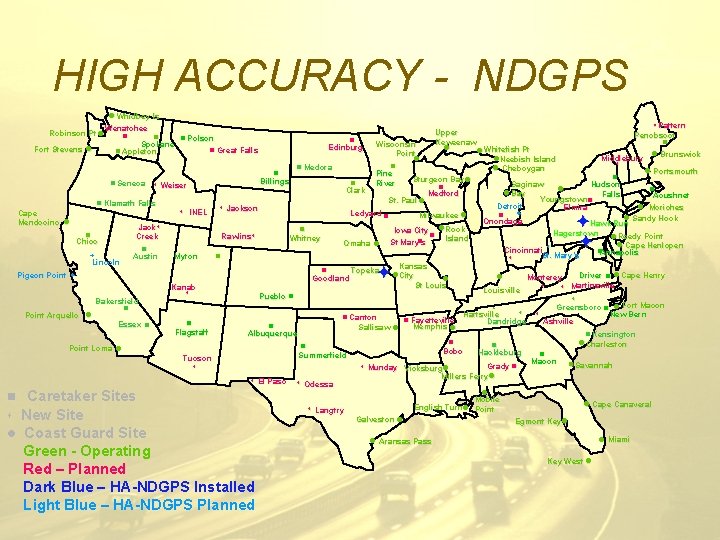 HIGH ACCURACY - NDGPS Robinson Pt l Fort Stevens l l Whidbey Is Wenatchee