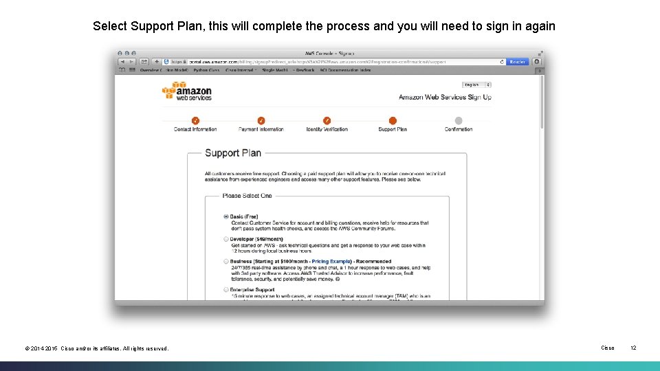 Select Support Plan, this will complete the process and you will need to sign