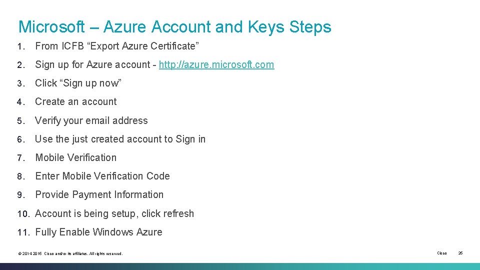 Microsoft – Azure Account and Keys Steps 1. From ICFB “Export Azure Certificate” 2.