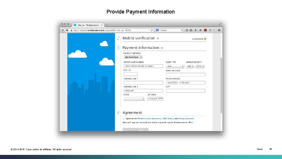 Provide Payment Information © 2014 -2015 Cisco and/or its affiliates. All rights reserved. Cisco