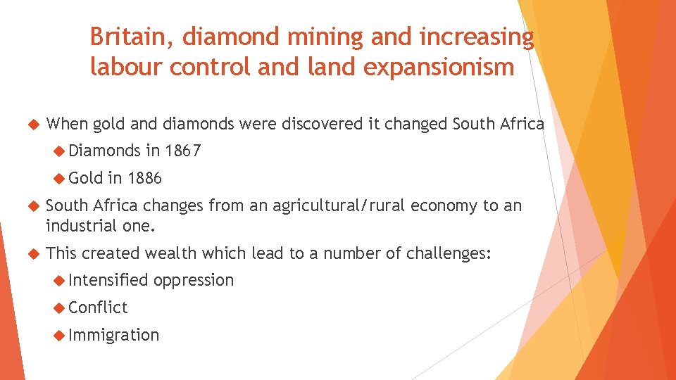 Britain, diamond mining and increasing labour control and land expansionism When gold and diamonds