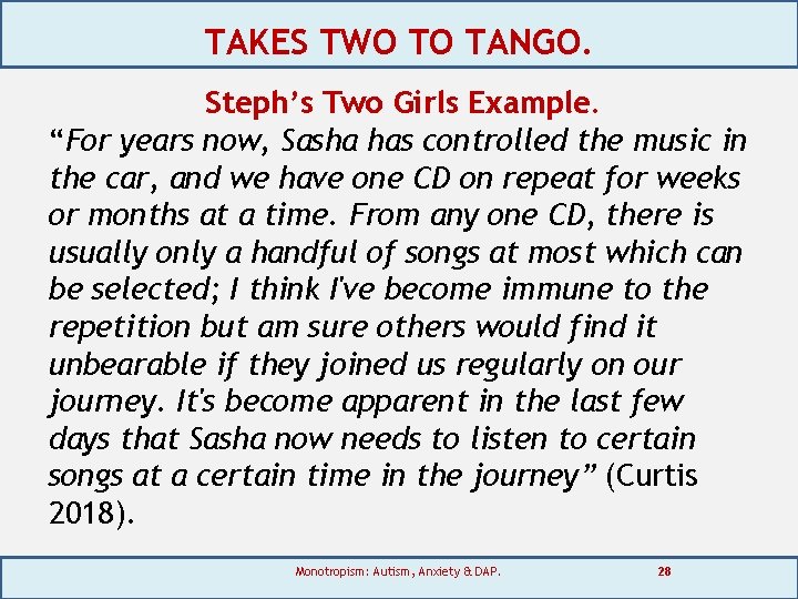 TAKES TWO TO TANGO. Steph’s Two Girls Example. “For years now, Sasha has controlled