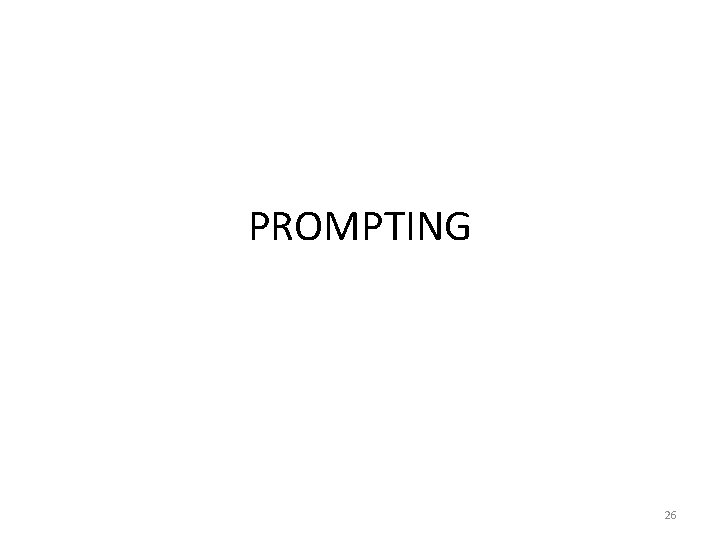 PROMPTING 26 