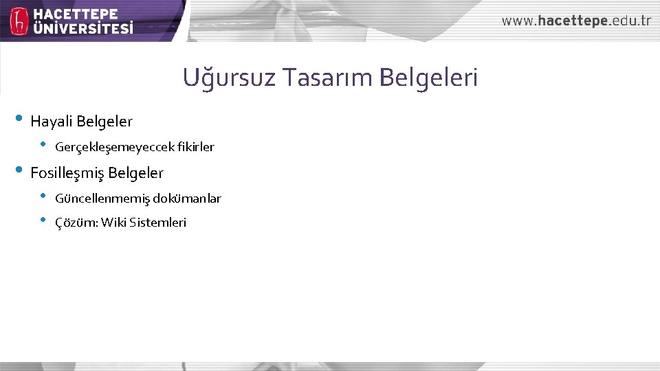 Uğursuz Tasarım Belgeleri • Hayali Belgeler • Gerçekleşemeyeccek fikirler • Fosilleşmiş Belgeler • •