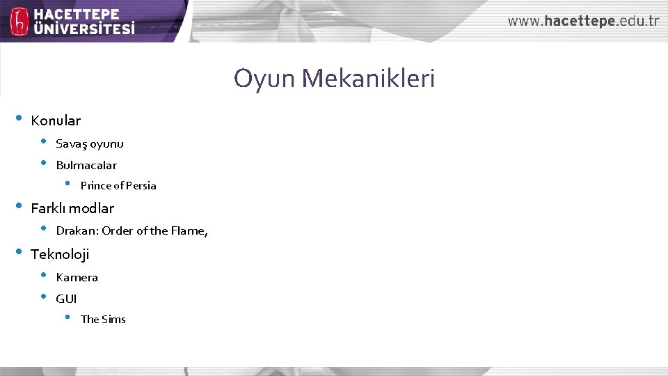 Oyun Mekanikleri • • • Konular • • Savaş oyunu Bulmacalar • Prince of