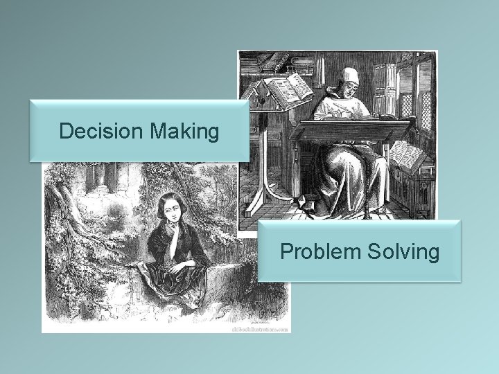 Decision Making Problem Solving 