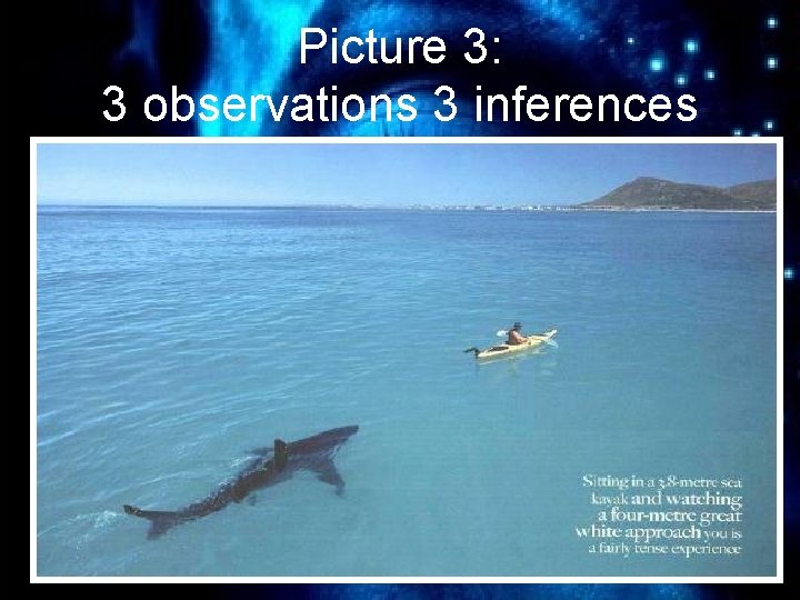 Picture 3: 3 observations 3 inferences 