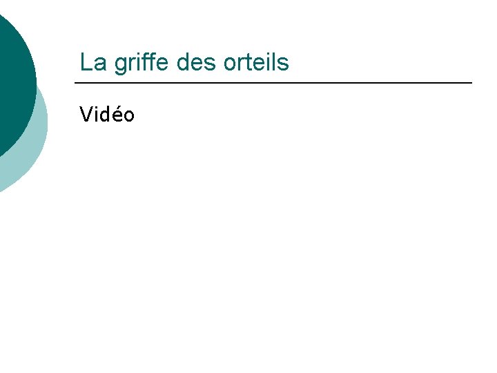 La griffe des orteils Vidéo 