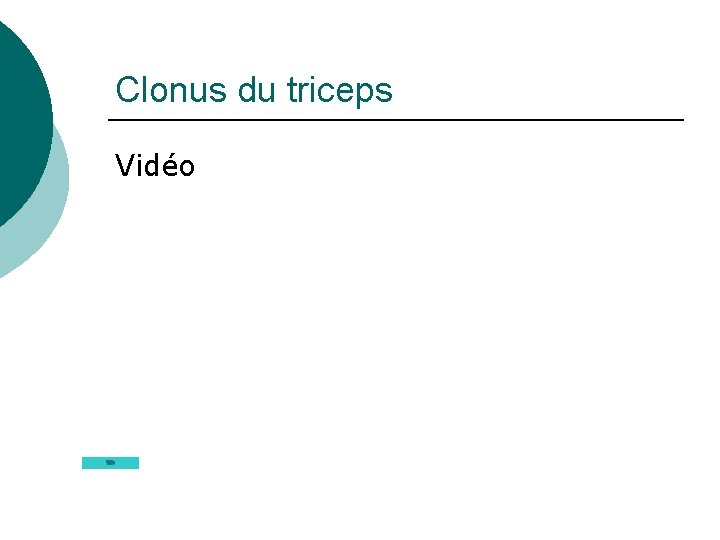 Clonus du triceps Vidéo 