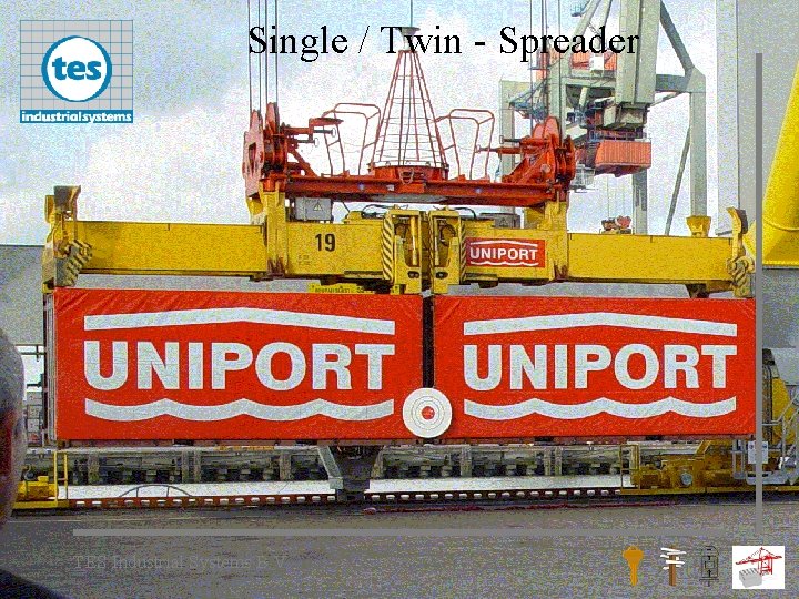 Single / Twin - Spreader TES Industrial Systems B. V. 