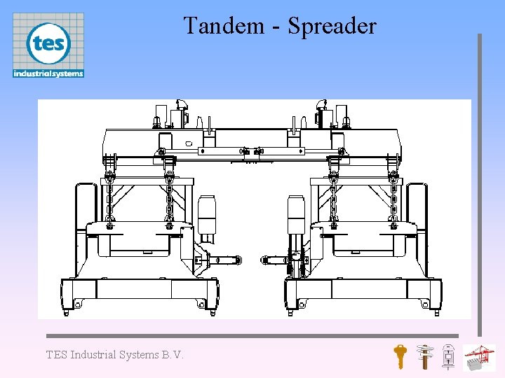 Tandem - Spreader TES Industrial Systems B. V. 