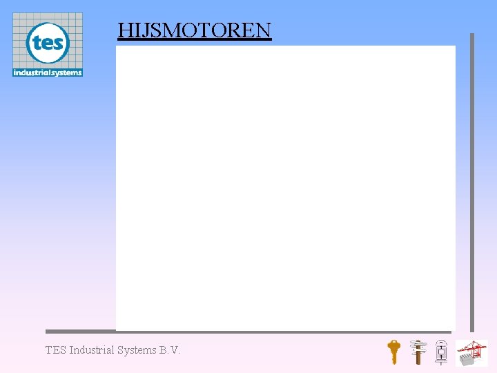 HIJSMOTOREN TES Industrial Systems B. V. 