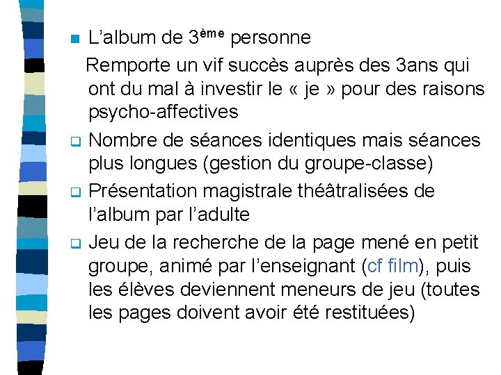 L’album de 3ème personne Remporte un vif succès auprès des 3 ans qui ont