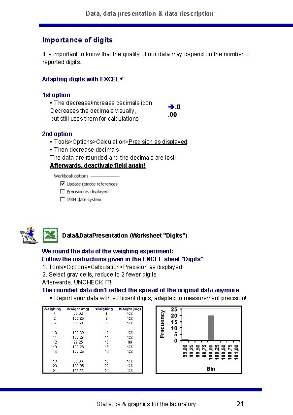 Data, data presentation & data description Importance of digits It is important to know