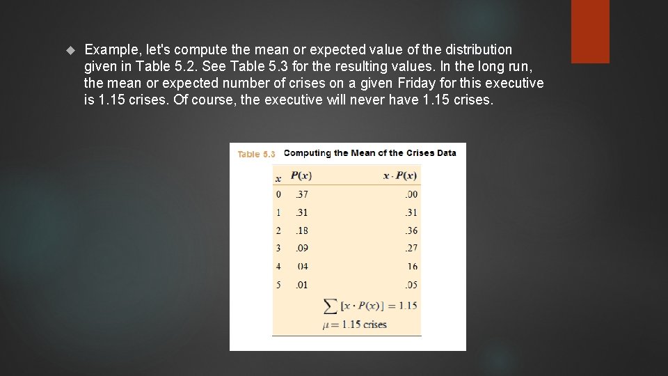  Example, let's compute the mean or expected value of the distribution given in