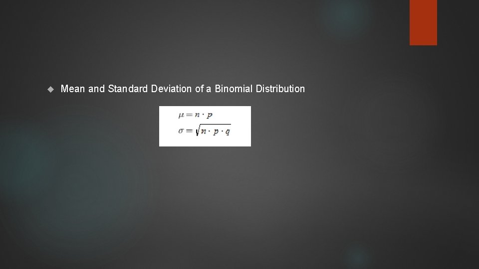  Mean and Standard Deviation of a Binomial Distribution 