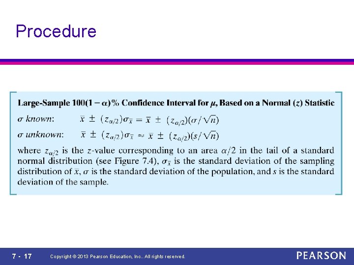 Procedure 7 - 17 Copyright © 2013 Pearson Education, Inc. . All rights reserved.