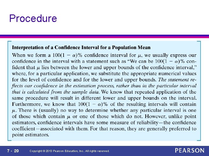 Procedure 7 - 20 Copyright © 2013 Pearson Education, Inc. . All rights reserved.