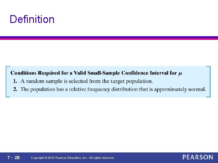 Definition 7 - 28 Copyright © 2013 Pearson Education, Inc. . All rights reserved.