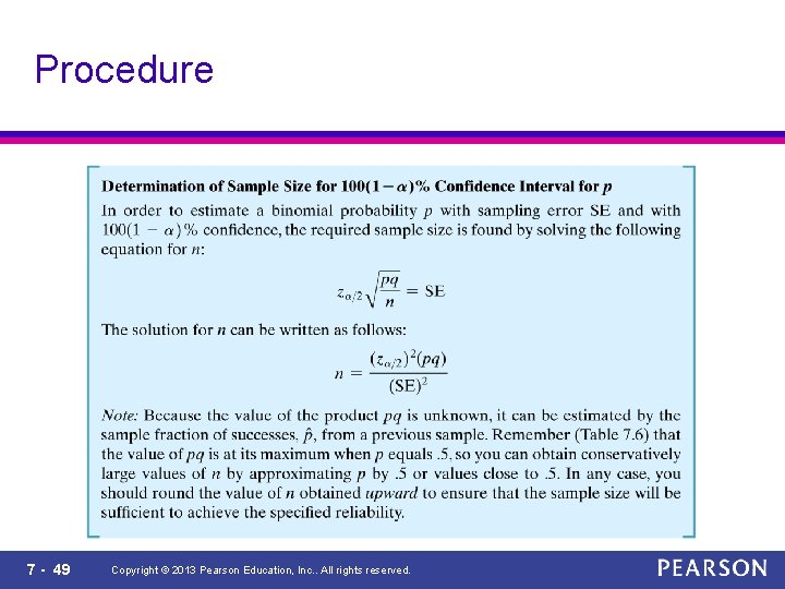 Procedure 7 - 49 Copyright © 2013 Pearson Education, Inc. . All rights reserved.