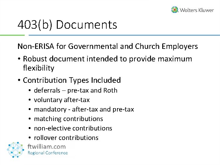 403(b) Documents Non-ERISA for Governmental and Church Employers • Robust document intended to provide