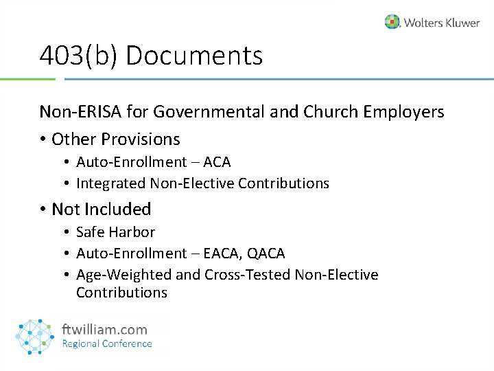 403(b) Documents Non-ERISA for Governmental and Church Employers • Other Provisions • Auto-Enrollment –
