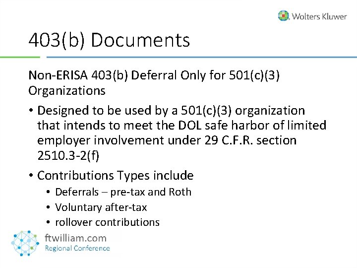 403(b) Documents Non-ERISA 403(b) Deferral Only for 501(c)(3) Organizations • Designed to be used