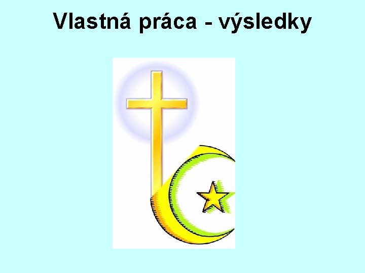 Vlastná práca - výsledky 