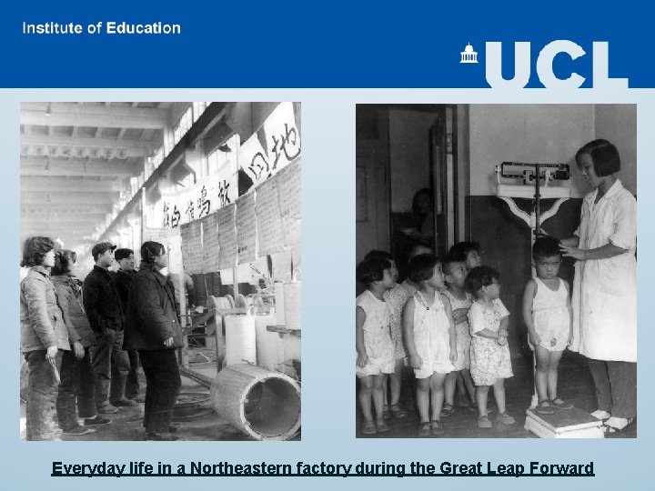 Everyday life in a Northeastern factory during the Great Leap Forward 