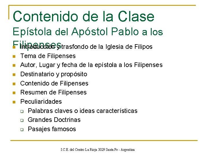 Contenido de la Clase Epístola del Apóstol Pablo a los Filipenses Introducción y trasfondo