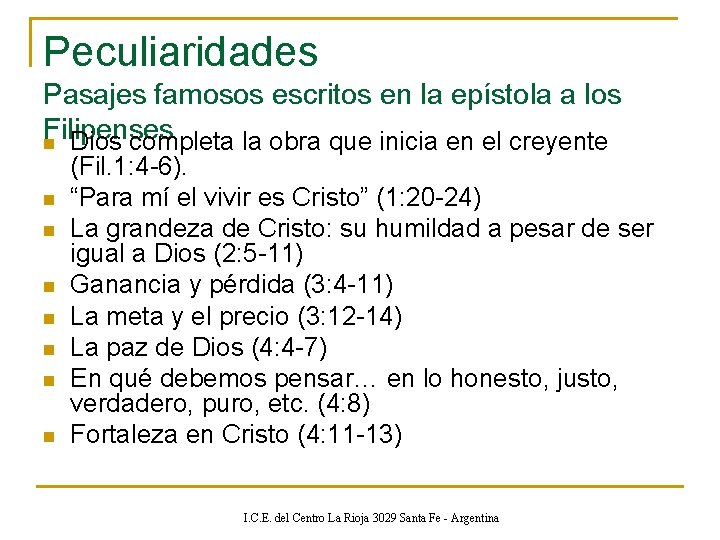 Peculiaridades Pasajes famosos escritos en la epístola a los Filipenses n Dios completa la