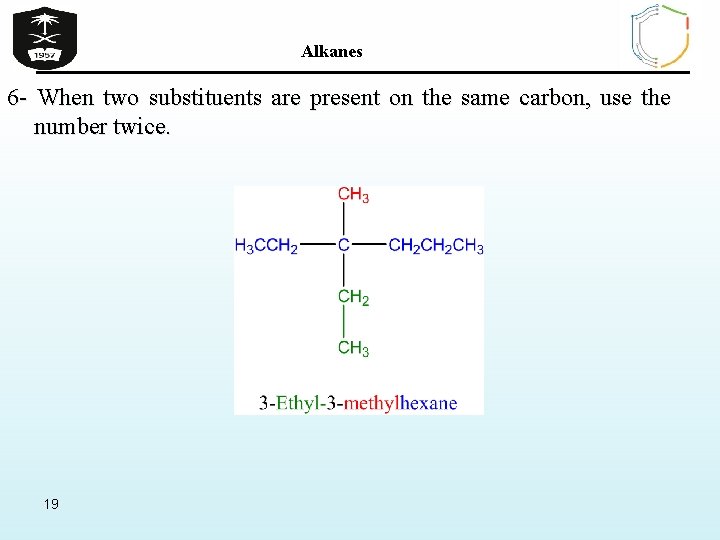Alkanes 6 - When two substituents are present on the same carbon, use the