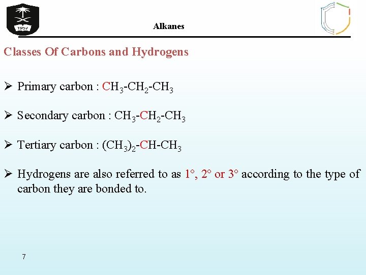 Alkanes Classes Of Carbons and Hydrogens Ø Primary carbon : CH 3 -CH 2
