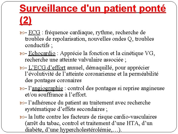 Surveillance d'un patient ponté (2) - ECG : fréquence cardiaque, rythme, recherche de troubles