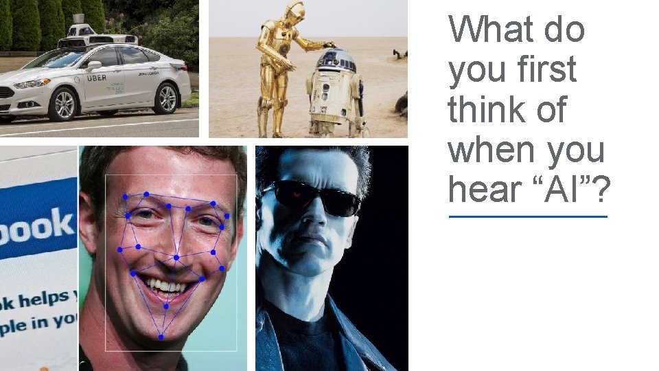 What do you first think of when you hear “AI”? Confidential. Not to be