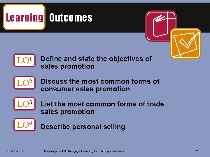 Learning Outcomes LO 1 Define and state the objectives of sales promotion LO 2