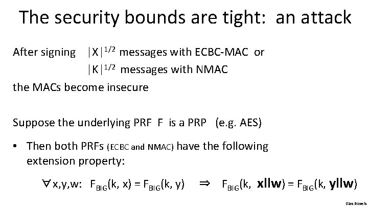 The security bounds are tight: an attack After signing |X|1/2 messages with ECBC-MAC or