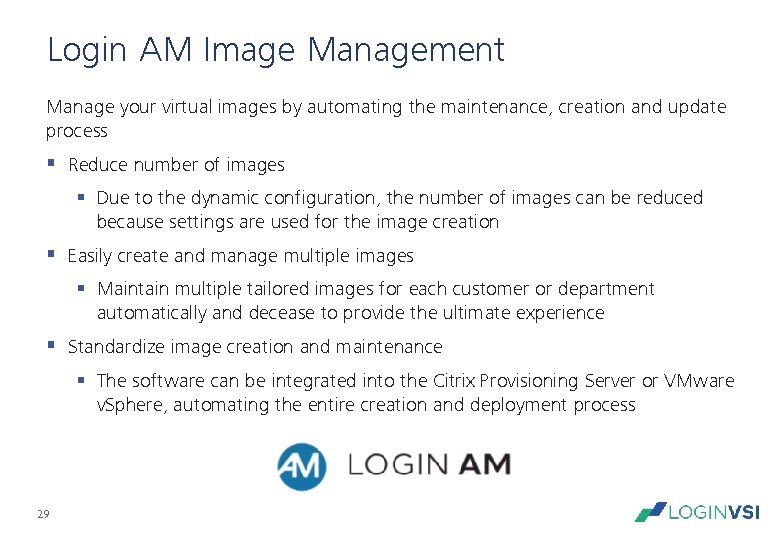 Login AM Image Management Manage your virtual images by automating the maintenance, creation and Login AM Image Management Manage your virtual images by automating the maintenance, creation and