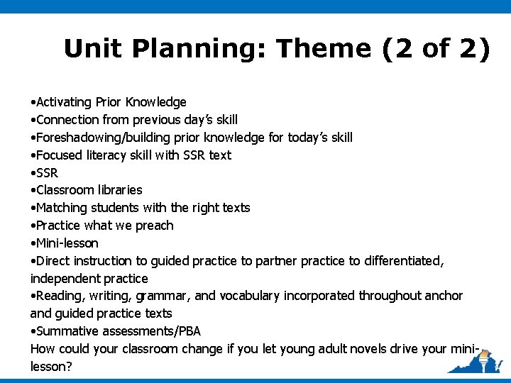 Unit Planning: Theme (2 of 2) • Activating Prior Knowledge • Connection from previous