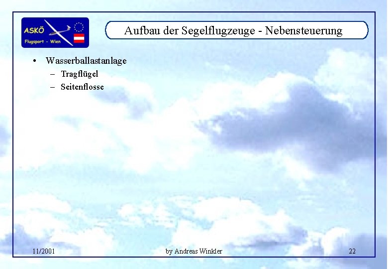 Aufbau der Segelflugzeuge - Nebensteuerung • Wasserballastanlage – Tragflügel – Seitenflosse 11/2001 by Andreas