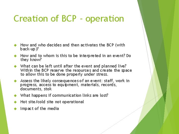 Creation of BCP - operation How and who decides and then activates the BCP