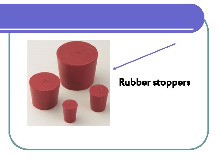 Rubber stoppers 