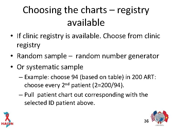 Choosing the charts – registry available • If clinic registry is available. Choose from