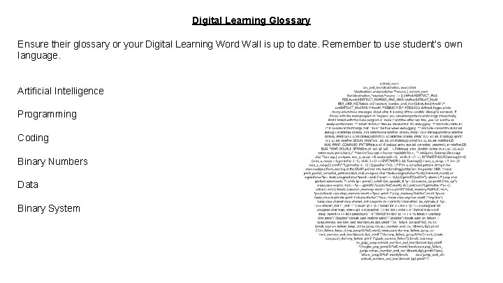 Digital Learning Glossary Ensure their glossary or your Digital Learning Word Wall is up